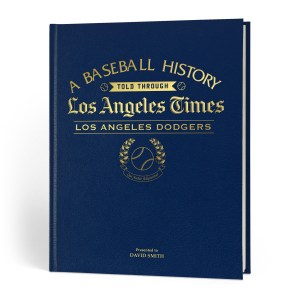 la dodgers baseball history told through newspaper coverage