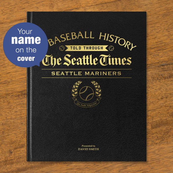 seattle mariners baseball history told through newspaper coverage