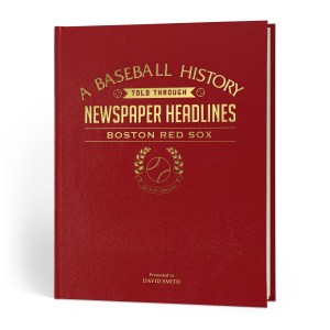 boston red sox baseball history told through newspaper coverage