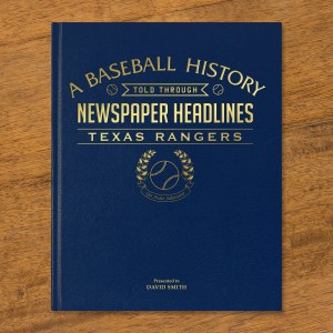 texas rangers baseball history told through newspaper coverage